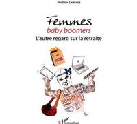 Femmes baby boomers Michèle Larchez (Auteur)