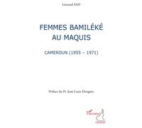 Femmes bamiléké au maquis: Cameroun (1955-1971)