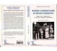 Femmes camerounaises en région parisienne Trajectoires migratoires et réseaux d'approvisionnement - Sophie Bouly De Lesdain - L'harmattan - broché - Livre