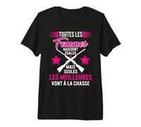 Femmes Chasseuse Les Meilleures Vont á La Chasse Mère Filles T-Shirt Haut de Gamme