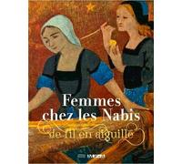 Femmes chez les Nabis: De fil en aiguille