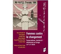 Femmes contre le changement: Conservatisme, réaction et extrémisme en Europe, XVIIIe-XXIe siècles
