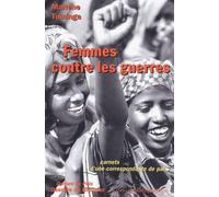 Femmes contre les guerres : Carnets d'une correspondante de paix