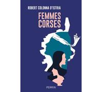 Femmes corses - Robert Colonna d'Istria - Perrin - broché - Essai