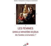 Femmes dans le ministère de jésus (les) MF MAINCENT (Auteur)