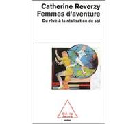 Femmes d'aventure Catherine Reverzy (Auteur)