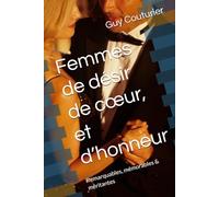 Femmes de désir de cœur, et d’honneur: Remarquables, mémorables & méritantes