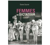 Femmes De Dictateur - L'album