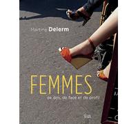 Femmes De dos, de face et de profil - Martine Delerm - Seuil - relié - Beau livre