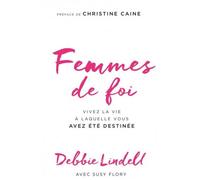 Femmes de foi - Lindell Debbie - Inspiration Publishings - broché - Essai