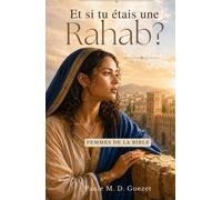 Femmes de la Bible: Et si tu étais une Rahab?