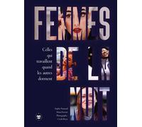 Femmes de la nuit Celles qui travaillent quand les autres dorment - Collectif - Les Insolentes - broché - Essai