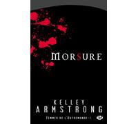 Femmes de l'Autremonde, Tome 1: Morsure