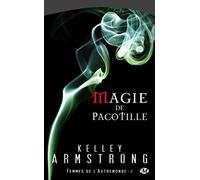 Femmes de l'Autremonde, Tome 3: Magie de pacotille