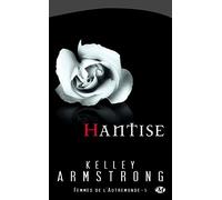 Femmes de l'Autremonde, Tome 5: Hantise