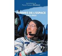 Femmes de l'espace (1963-2023) Dans les pas de Valentina Terechkova - Pierre-François Mouriaux - Ginkgo Eds - broché - Monographie