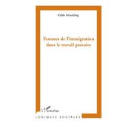 Femmes de l'immigration dans le travail précaire - Odile Merckling - L'harmattan - broché - Essai