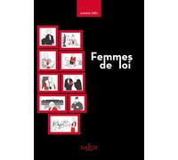 Femmes de loi - Juliette Mel - Dalloz - broché - Etude
