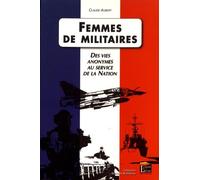 Femmes de militaires : Des vies anonymes au service de la Nation