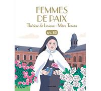 Femmes de paix: saintes Thérèse de Lisieux et mère Teresa