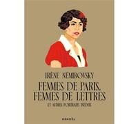 Femmes de Paris, femmes de lettres Irène Némirovsky (Auteur), Olivier Philipponnat (Préface), Gabriel Gay (Illustration)