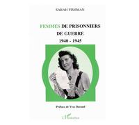 Femmes de prisonniers de guerre 1940-1945 - Sarah Fishman - L'harmattan - broché - Livre