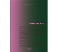 Femmes de rap Naomi Clément (Auteur), Thomas Rebecca (Illustration)