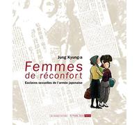 Femmes de réconfort, esclaves sexuelles de l'armée japonaise