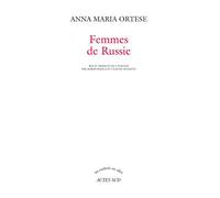 Anna-Maria Ortese – Femmes de Russie – Roman – Broché – Actes Sud