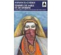 Femmes de sable et de myrrhe Hanan El-Cheikh (Auteur), Maha Billacois (Traduction), Brigitte Tahhan (Traduction)