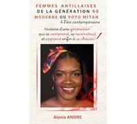 Femmes des années 90 : "Moderne" ou "Poto Mitan": À L'ère contemporaine