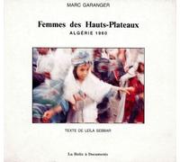Femmes Des Hauts-Plateaux - Algérie 1960