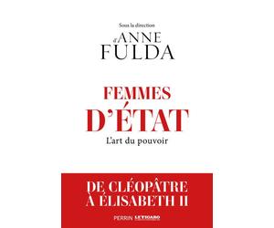 Femmes d'Etat - L'art du pouvoir, de Cléopâtre à Angela Merkel - Martin Aurell - Perrin - broché - Essai