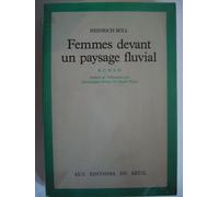 Femmes Devant Un Paysage Fluvial - Roman En Forme De Dialogues Et De Monologues