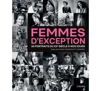 Femmes d'exception 50 portraits du XXème siècle à nos jours - Chiara Pasqualetti Johnson - L'imprevu-Adulte - relié - Beau livre
