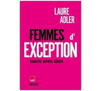 Femmes D'exception - Connaître, Inspirer, Admirer