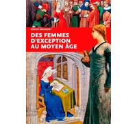 Femmes d'exception du Moyen Âge