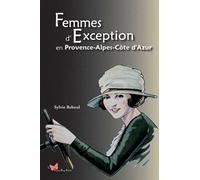 Femmes D'exception En Provence-Alpes-Côte D'azur