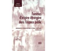 Femmes d'origine étrangère dans l'espace public Dirigeantes d'associations et élues politiques à Bruxelles - Nadia Ben Mohamed - Academia Eds - broché - Essai