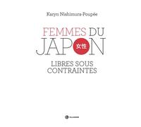 Femmes du Japon Libres sous contraintes - Karyn Nishimura-Poupée - Tallandier - ebook (ePub) - Essai