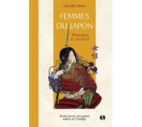 Femmes du Japon - Puissance et secrets - Lafcadio Hearn - Synchronique - relié - Roman
