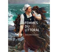 Femmes du littoral - Marie-Hélène Desjardins - Des Falaises - relié - Beau livre