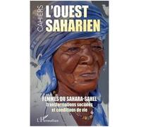 Collectif – Femmes du Sahara-Sahel – Transformations sociales et conditions de vie – Broché