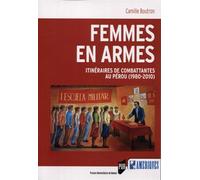 Femmes en armes Itinéraires de combattantes au Pérou (1980-2010) - Camille Boutron - Presses Universitaires Rennes - broché - Essai