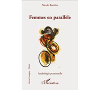 Nicole Barrière – Femmes en parallèle – Anthologie personnelle – Broché