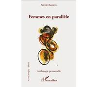 Nicole Barrière – Femmes en parallèle – Anthologie personnelle – Broché