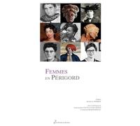 Femmes en perigord - Collectif - Du Ruisseau - broché - Biographie