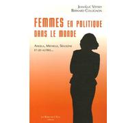 Femmes En Politique Dans Le Monde - Angela, Michelle, Ségolène