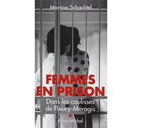 Martine Schachtel – Femmes en prison : Dans les coulisses de Fleury-Mérogis