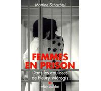 Femmes en prison : dans les coulisses de Fleury-Mérogis